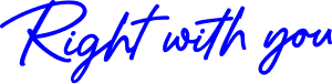 Text illustration reading 'Right with you'.